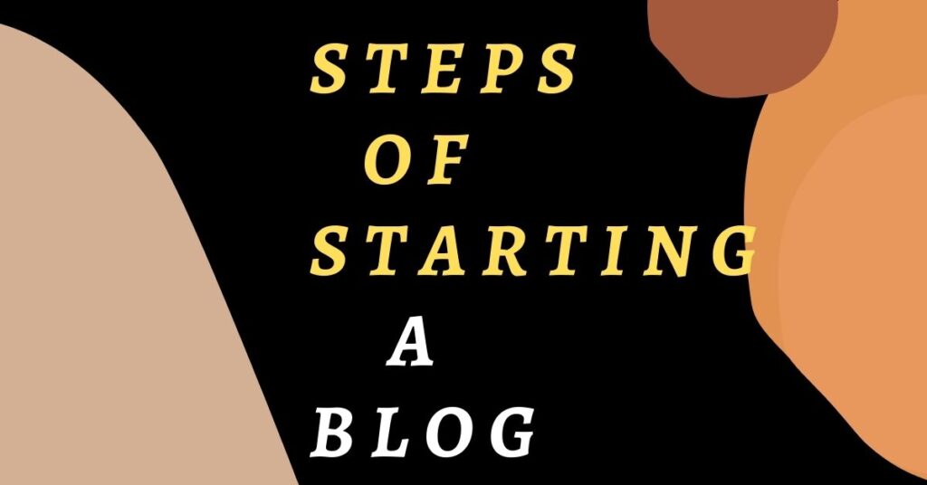 Steps To Start a Blog 
