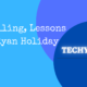 Ego-Killing, Lessons from Ryan Holiday