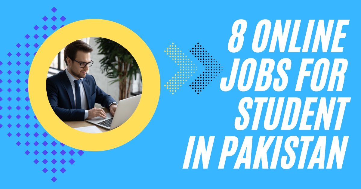 Online Jobs For Students In Pakistan
