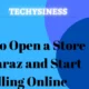 <strong>How to Open a Store on Daraz and Start Selling Online</strong>
